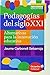 Pedagogías del siglo XXI. Alternativas para la innovación educativa