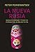 La nueva Rusia: Nada es verdad y todo es posible en la era de Putin