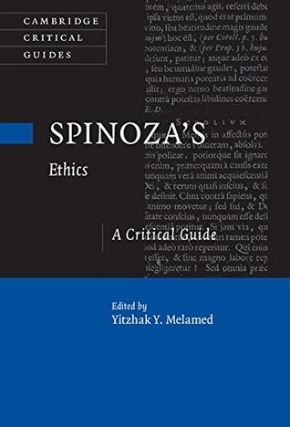 Spinoza's Ethics: A Critical Guide (Cambridge Critical Guides)