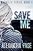 Save Me (Magnolia, #1)
