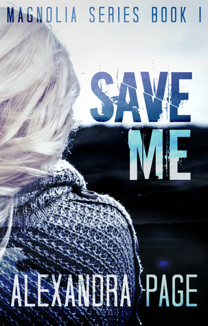 Save Me (Magnolia, #1)