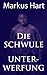 Die schwule Unterwerfung: H...