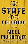 A State of Freedom by Neel Mukherjee