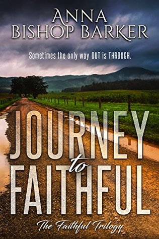 Journey to Faithful (The Faithful Trilogy #1)