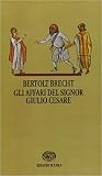 Gli affari del signor Giulio Cesare