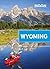 Moon Wyoming (Travel Guide)