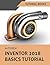 Autodesk Inventor 2018 Basics Tutorial