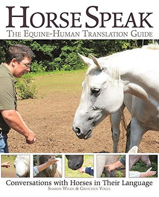 Horse Speak: The Equine-Human Translation Guide (Kindle Edition)