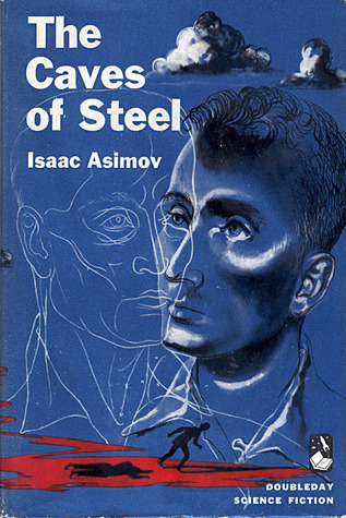 The Caves of Steel