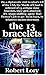 The 13 Bracelets