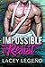 Impossible To Resist by Lacey Legend