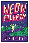 Neon Pilgrim by Lisa Dempster