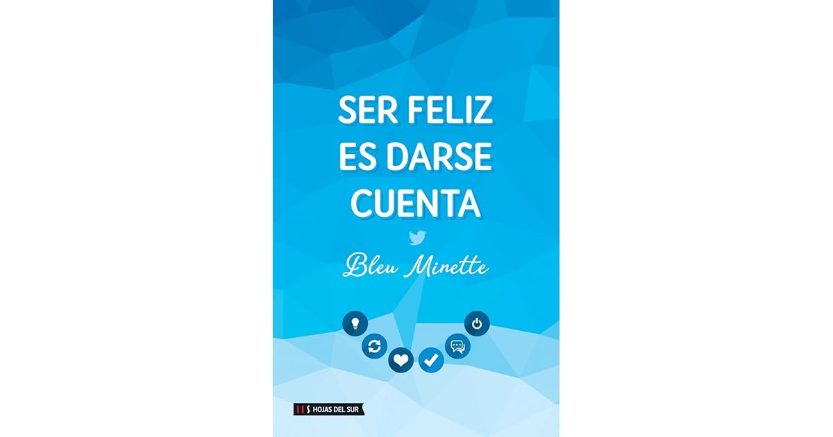 Ser Feliz Es Darse Cuenta Pdf Gratis