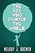 The Boy Who Painted the World by Melody J. Bremen