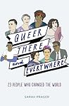 Queer, There, and Everywhere by Sarah Prager