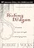 Riding the Dragon: 10 Lessons for Inner Strength in Challenging Times