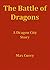 The Battle of Dragons by Max Curry
