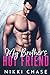 My Brother's Best Friend by Nikki Chase