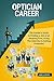 Optician Career: The Inside...