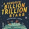 A Hundred Billion Trillion Stars by Seth Fishman A Hundred Billion Trillion Stars by Seth Fishman
