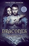 Dracones Awakening by Sheri-Lynn Marean