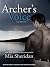 Archer's Voice by Mia Sheridan Archer's Voice by Mia Sheridan