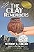 The Clay Remembers (The Cla...
