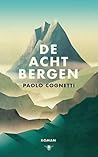De acht bergen by Paolo Cognetti