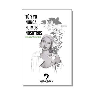 Tú y yo nunca fuimos nosotros (Paperback)