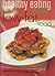 Healthy Eating: Low-Fat Food ("Australian Women's Weekly" Home Library)