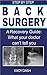 Back Surgery Step by Step Recovery Guide by Kady Dash