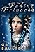 The Fading Princess by G.B. Brulte