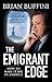 The Emigrant Edge: How to Make It Big in America