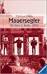 Mauersegler. Ein Haus in Berlin - 1989