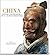 China: History and Treasures of an Ancient Civilization