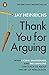 Thank You for Arguing: What Cicero, Shakespeare and the Simpsons Can Teach Us About the Art of Persuasion