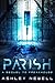 Parish (Freakhouse #2)