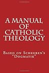 A Manual of Catho...