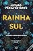 A Rainha do Sul