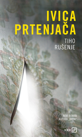 Tiho rušenje (Hardcover)