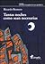 Tantas noches como sean necesarias by Ricardo Romero