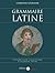 Grammaire latine: Introduction linguistique à la langue latine (Hors Collection) (French Edition)