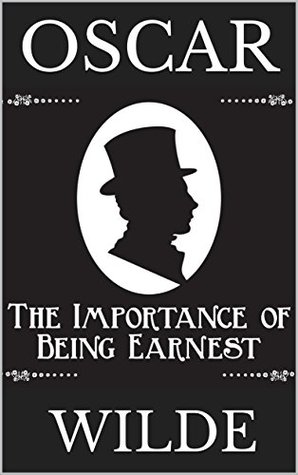 The Importance of Being Earnest