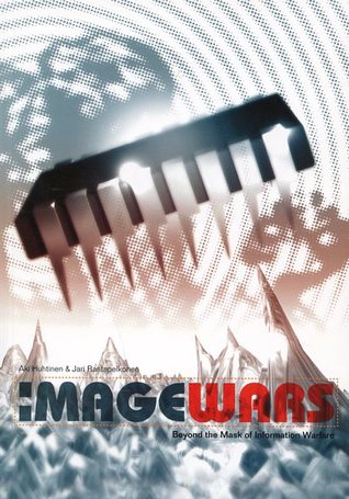 Imagewars: Beyond the Mask of Information Warfare