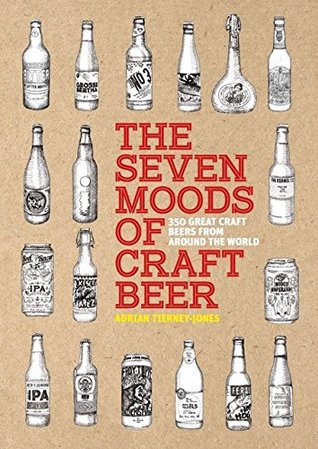 The Seven Moods of Craft Beer: 350 Classic Modern Beers You Must Try (8 BOOKS)