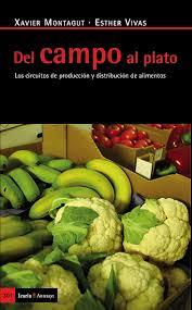 Del campo al plato. Los circuitos de producción y distribución de alimentos