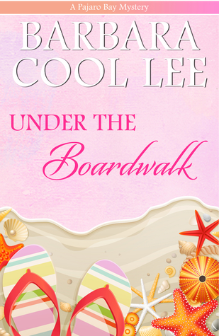 Under the Boardwalk (Pajaro Bay, #2)