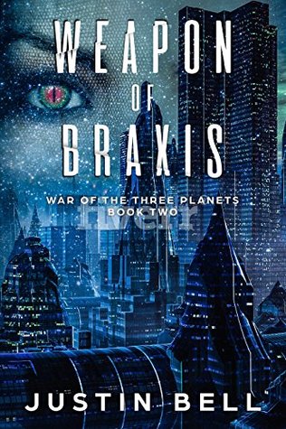 Weapon of Braxis (War of the Three Planets Book 2)