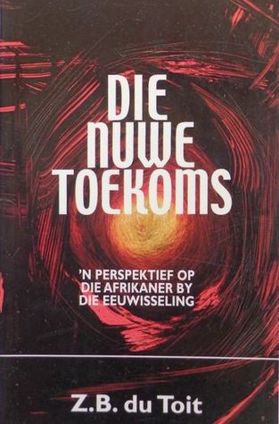 Die nuwe toekoms: 'n perspektief op die Afrikaner by die eeuwisseling