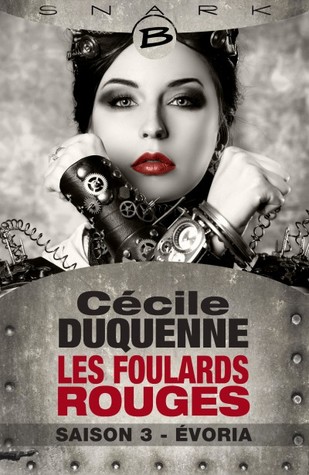 Évoria (Les Foulards rouges, Saison 3)